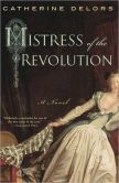 Mistress of the Revolution by Catherine Delours