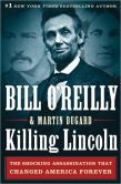 Killing Lincoln by Bill O'Reilly