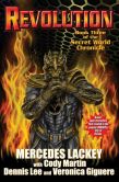 Revolution: The Secret World Chronicle III by Mercedes Lackey