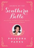 Secrets of the Southern Belle by Phaedra Parks