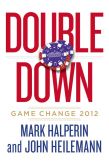 Double Down by Mark Halperin